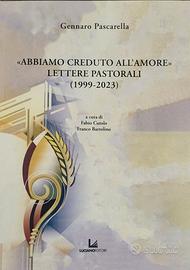 «Abbiamo creduto all'amore». Lettere pastorali