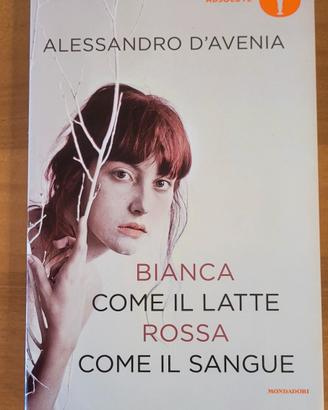 Alessandro D'Avenia - Bianca come il latte rossa c