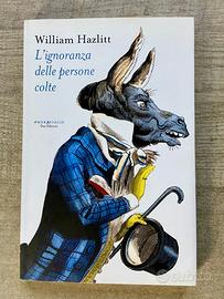 L'ignoranza delle persone colte - William Hazlitt