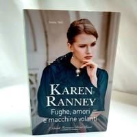 Karen Ranney - Fughe, amori e macchine volanti