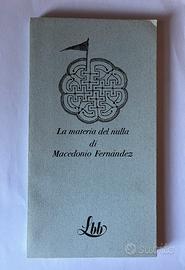 La materia del nulla di Macedonio Fernandez