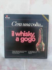 Vinile 33 Giri - C'era una volta il whisky a gogo