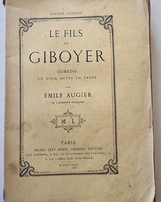 Émile Augier – Le Fils de Giboyer – 1863