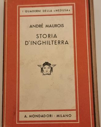 André Maurois Storia d’Inghilterra Mondadori 1938