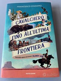 Libro D’Adamo Cavalcherò a ultima frontiera Nuovo
