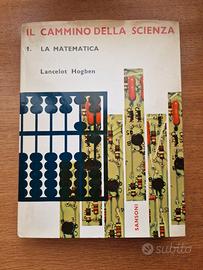 Il cammino della scienza - Hogben - Sansoni