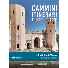 La Via Lauretana da Assisi a Loreto