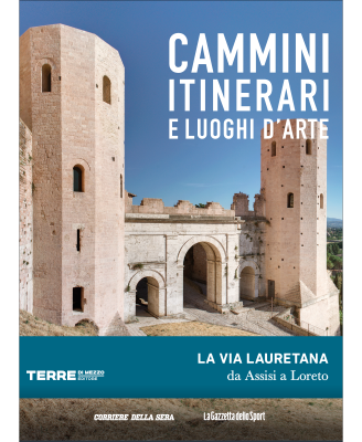 La Via Lauretana da Assisi a Loreto