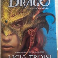 La Ragazza Drago L'eredità di Thuban Licia Trojsi