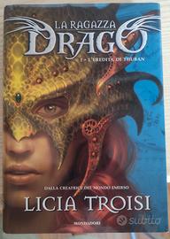 La Ragazza Drago L'eredità di Thuban Licia Trojsi