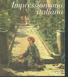 Impressionismo italiano catalogo mostra-Mazzottta