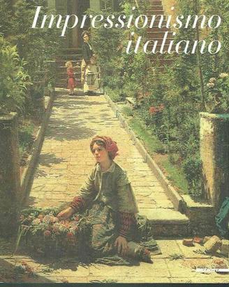 Impressionismo italiano catalogo mostra-Mazzottta