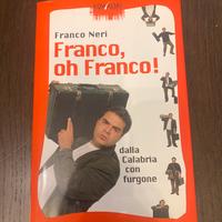 Libro “Franco, oh Franco!” con autografo originale