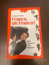 Libro “Franco, oh Franco!” con autografo originale