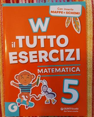 W il tutto esercizi matematica 5 Giunti scuola