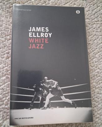 White Jazz - James Ellroy (Mondadori, 2012)