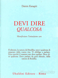 DEVI DIRE QUALCOSA D. Katagiri Buddhismo Zen