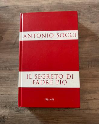 Libro Il segreto di Padre Pio – Antonio Socci