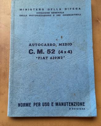 Uso e manutenzione autocarro Fiat 639 N2 CM 52 4x4
