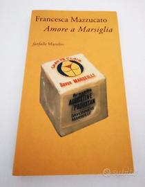 Libro di Francesca Mazzucato Amore A Marsiglia