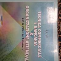 Tecnica commerciale e bancaria & organizzazione az