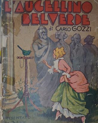 L'augellino Belverde di Carlo Gozzi Libro d'epoca