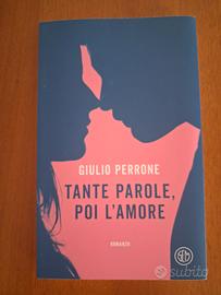 Giulio Perrone "Tante parole,poi l'amore "