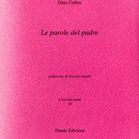 Le parole del padre - Dino Coltro + 2 romanzi