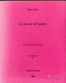 Le parole del padre - Dino Coltro + 2 romanzi