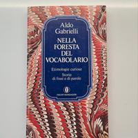 Nella Foresta del Vocabolario di Aldo Gabrielli