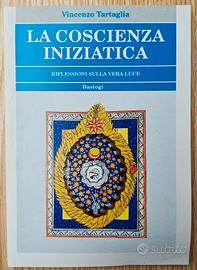 Libro La coscienza iniziatica - Vincenzo Tartaglia