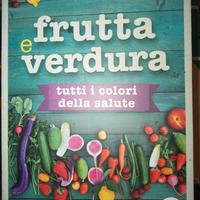 Libro: Frutta e Verdura,tutti colori della salute