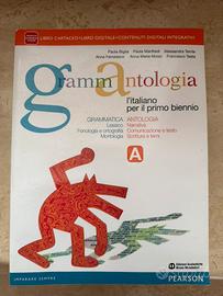 Grammantologia Volume A Italiano Primo Biennio