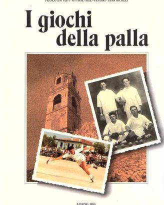 I giochi della palla. Battisti Cestari Micheli