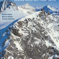Monte Rosa Regina delle Alpi Vol. 2 cime e vie