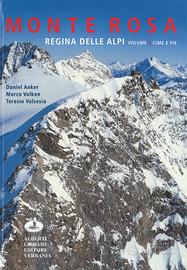 Monte Rosa Regina delle Alpi Vol. 2 cime e vie