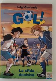 Gol La sfida decisiva Luigi Garlando 