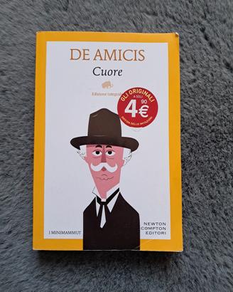Cuore di Edmondo De Amicis - Edizione Integrale