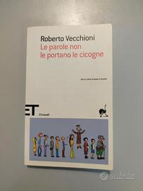 Le parole non le portano le cicogne 