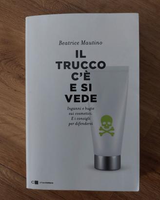 Il trucco c'è e si vede di Beatrice Mautino