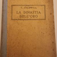 La dinastia dell’oro – Taylor Caldwell – Baldini &