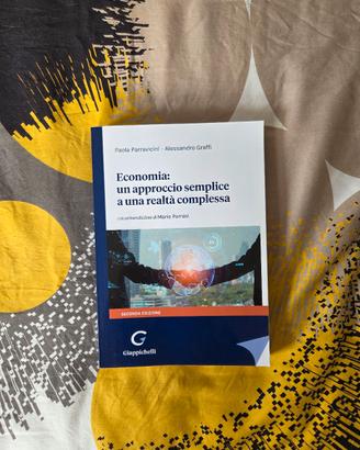 ECONOMIA: UN APPROCCIO SEMPLICE A UNA REALTÀ COMPL