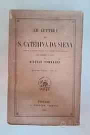 LE LETTERE DI S. CATERINA DA SIENA - Volume IV