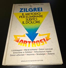 Zilgrei " Il metodo per eliminare subito il dolore