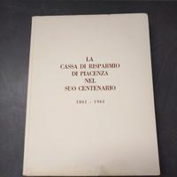 Libro "La Cassa Risparmio PC nel suo Centenario" 