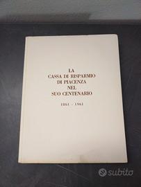 Libro "La Cassa Risparmio PC nel suo Centenario" 