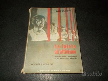 Da Talete All'attivismo vol. 1° storia della filos