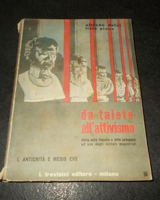 Da Talete All'attivismo vol. 1° storia della filos