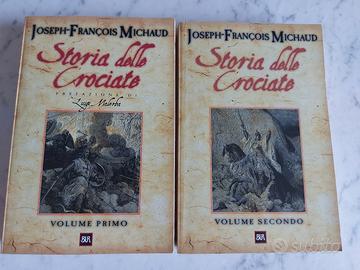 Storia delle Crociate  vol 1 e 2  Michaud 