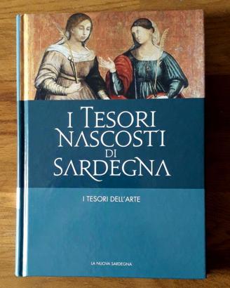 I TESORI NASCOSTI DI SARDEGNA - Arte - NUOVO